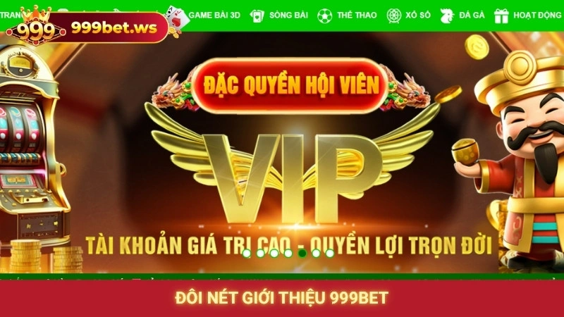 Đôi nét giới thiệu 999bet