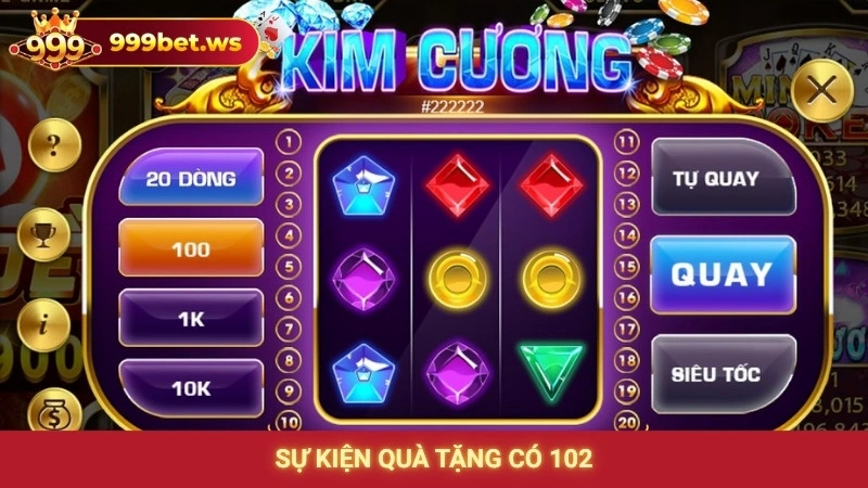 Sự kiện quà tặng có 102